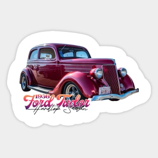 1936 Ford Tudor Hardtop Sedan Sticker